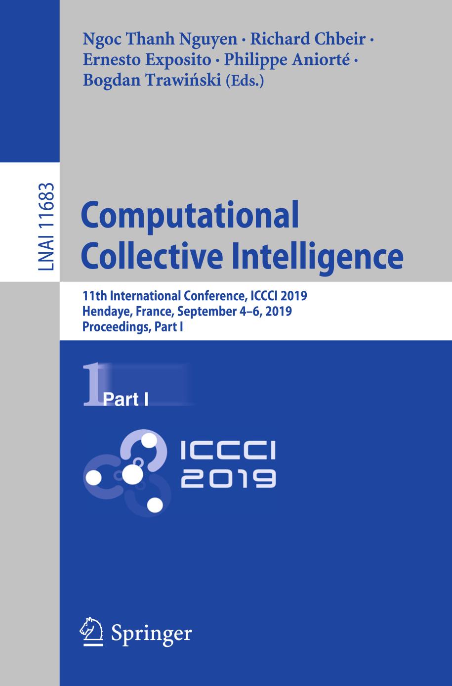 Computational collective intelligence : 11th International Conference, ICCCI 2019, Hendaye, France, September 4-6, 2019, proceedings