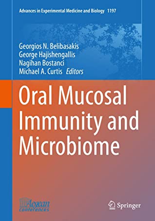 Oral Mucosal Immunity and Microbiome (Advances in Experimental Medicine and Biology (1197))