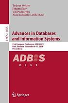 Advances in databases and information systems : 23rd European conference, ADBIS 2019, Bled, Slovenia, September 8-11, 2019 : proceedings