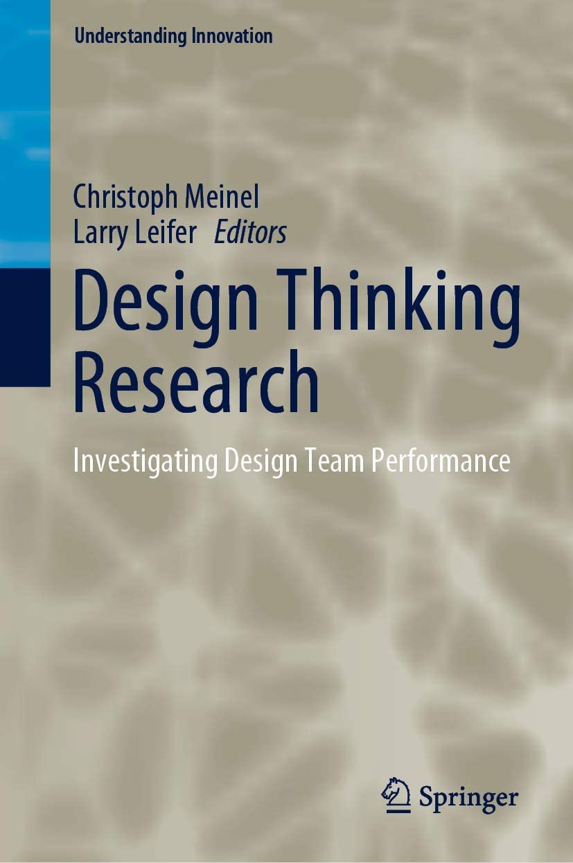 Design Thinking Research : Investigating Design Team Performance