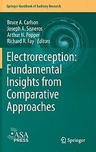 Electroreception : Fundamental insights from comparative approaches