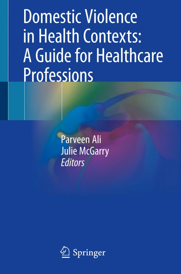 Domestic Violence in Health Contexts: A Guide for Healthcare Professions