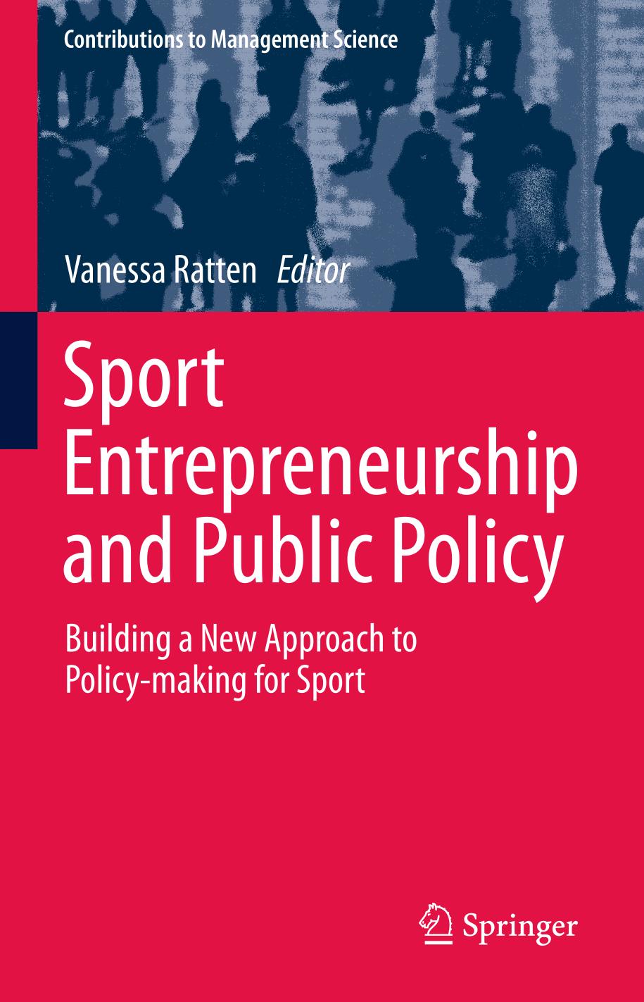 Sport Entrepreneurship and Public Policy Building a New Approach to Policy-making for Sport