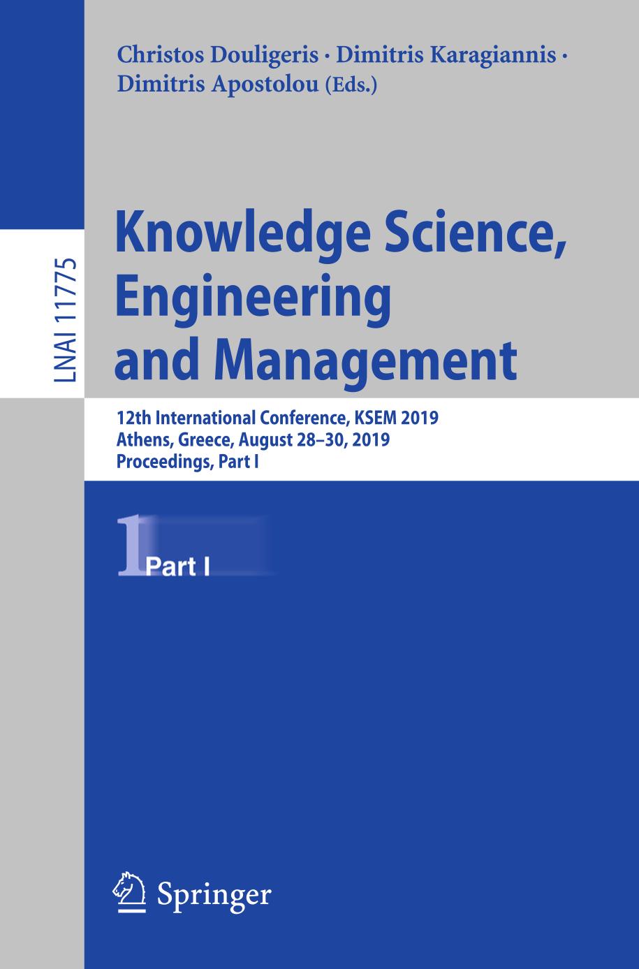 Knowledge science, engineering and management first international conference ; proceedings
