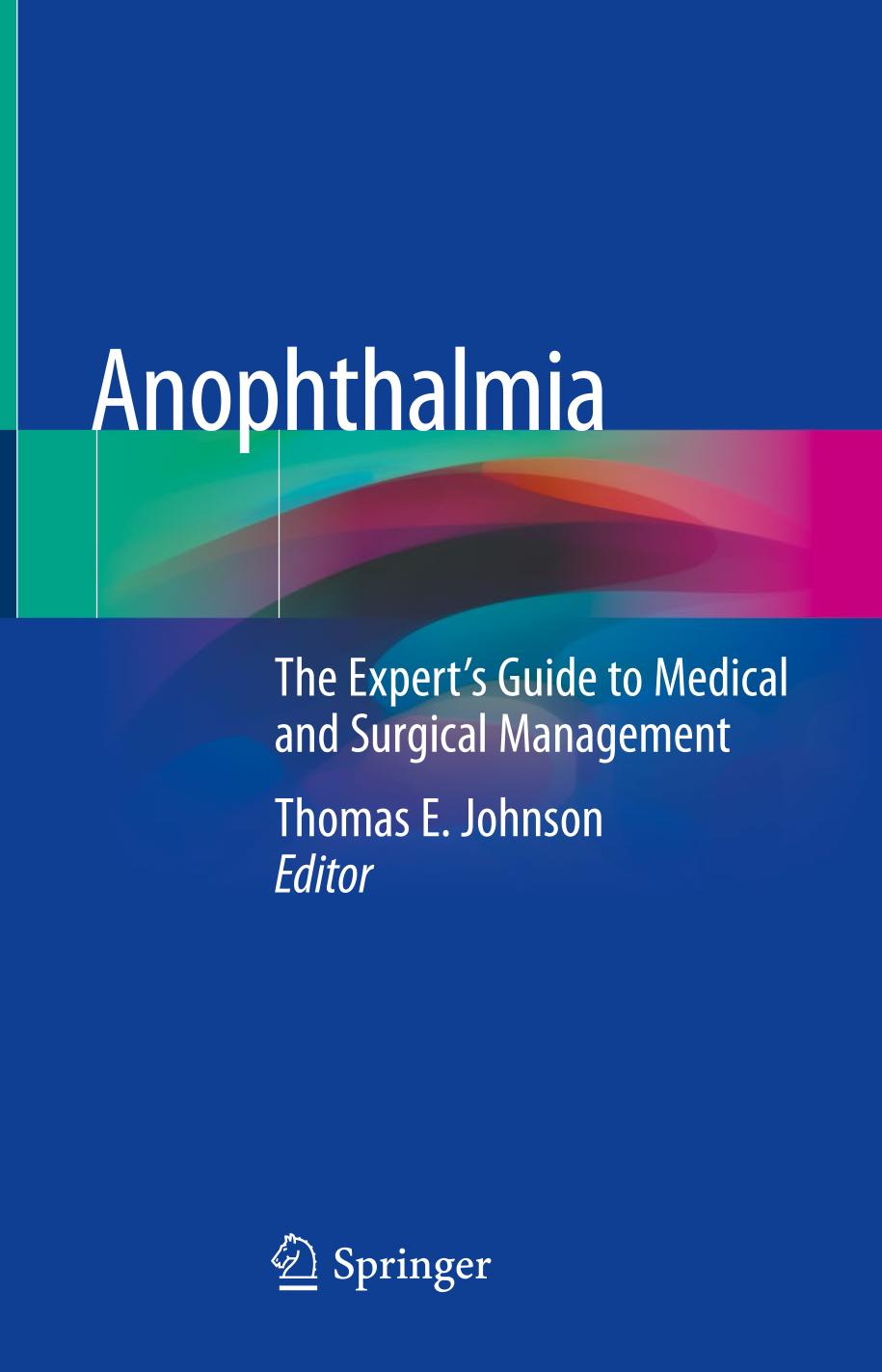Anophthalmia : The Expert's Guide to Medical and Surgical Management