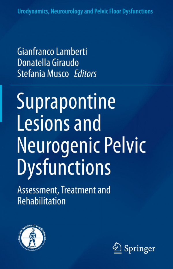 Suprapontine Lesions and Neurogenic Pelvic Dysfunctions Assessment, Treatment and Rehabilitation