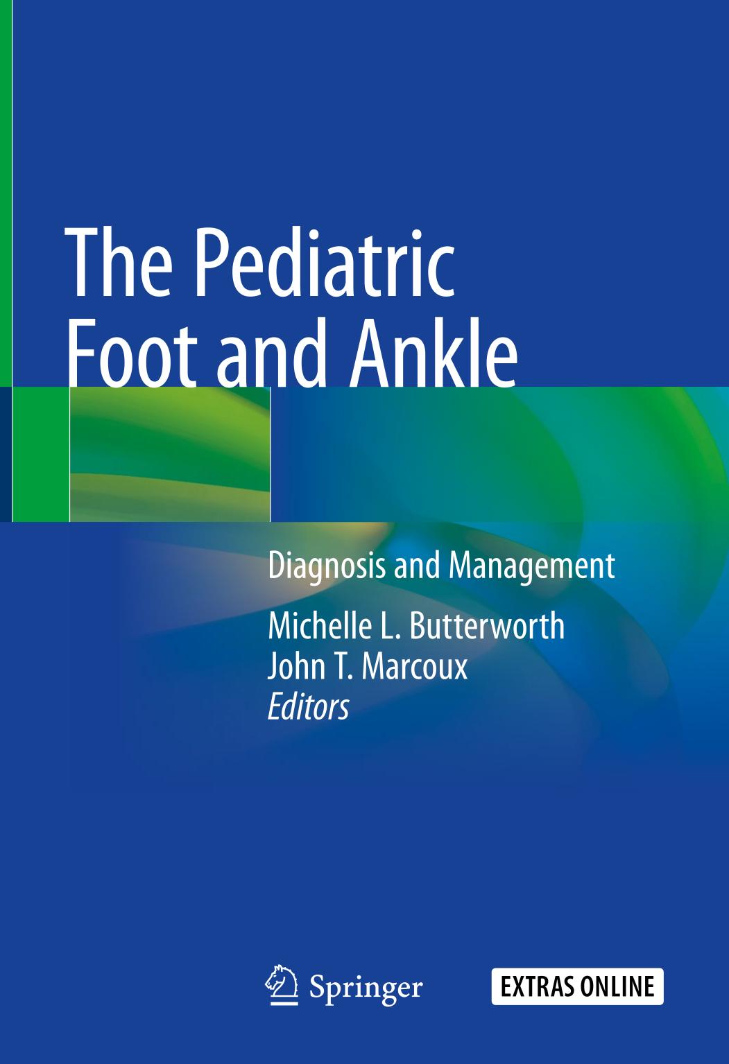 The Pediatric Foot and Ankle : Diagnosis and Management