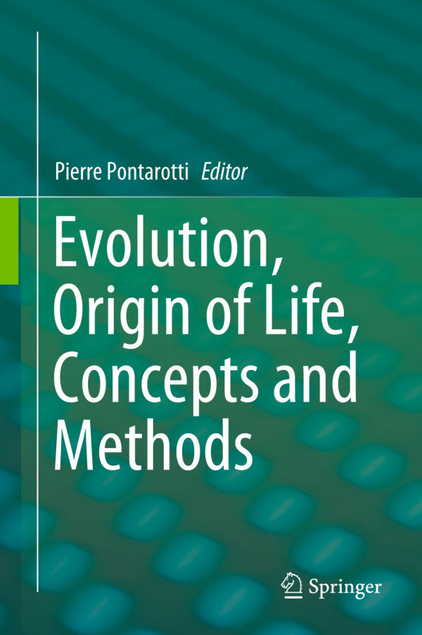 Evolution, Origin of Life, Concepts and Methods