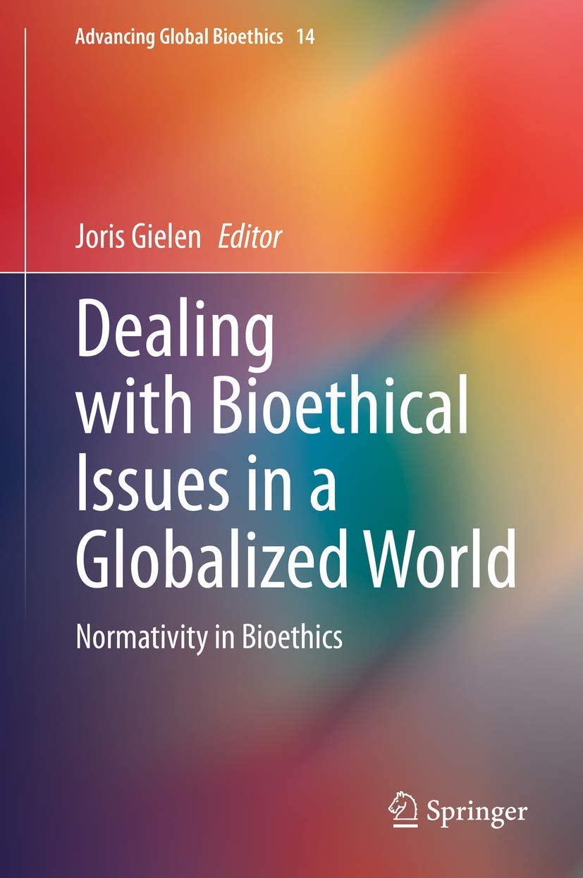 Dealing with bioethical issues in a globalized world : normativity in bioethics