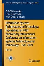 Information systems architecture and technology : proceedigs of 40th anniversary International Conference on Information Systems Architecture and Technology - ISAT 2019. Part 3