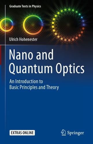 Nano and Quantum Optics : An Introduction to Basic Principles and Theory