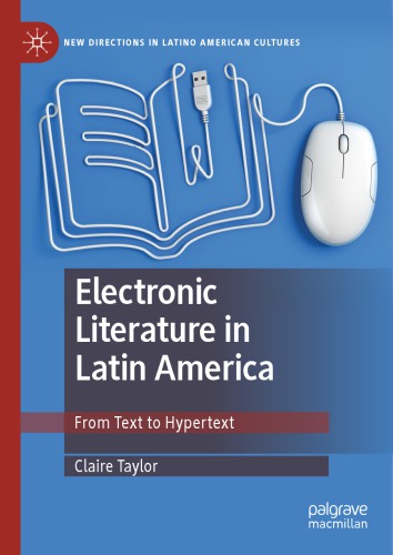 Electronic literature in Latin America from text to hypertext