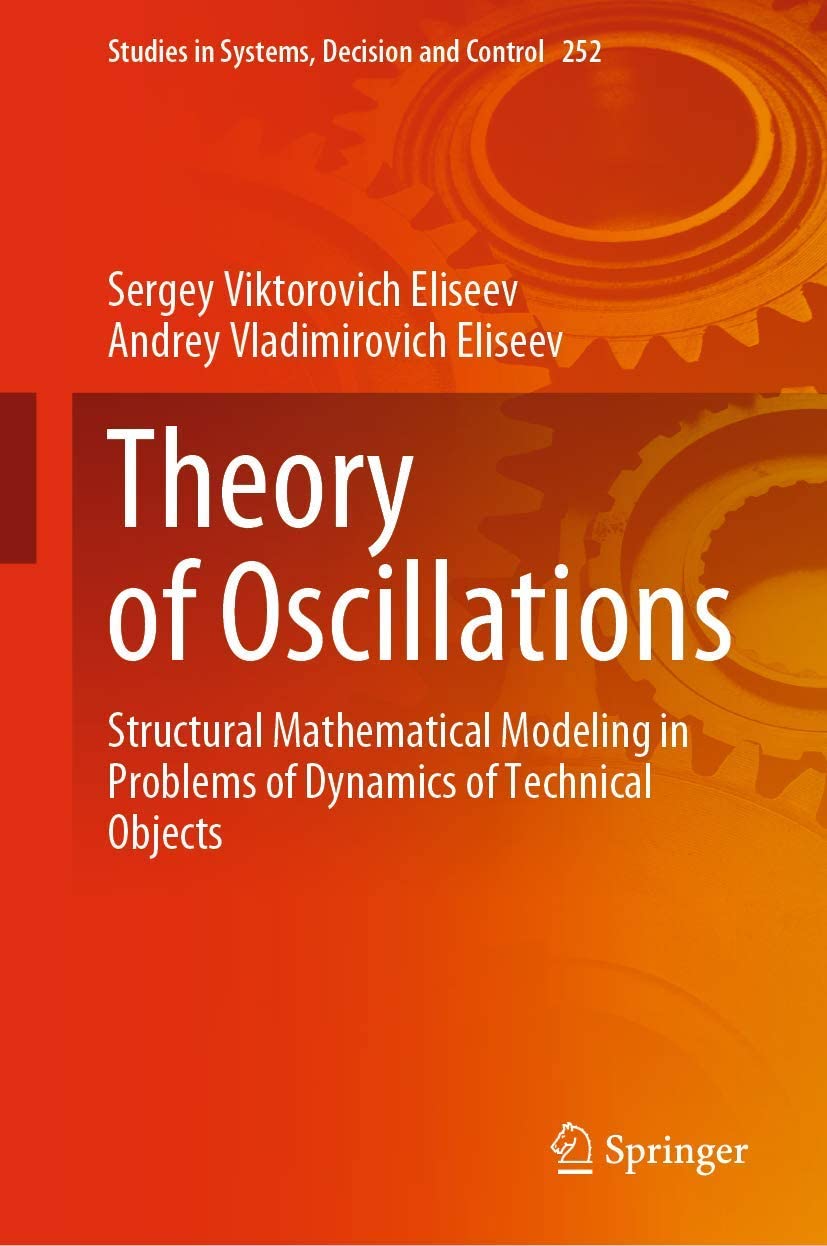 THEORY OF OSCILLATIONS : structural mathematical modeling in problems of dynamics of technical ... objects.