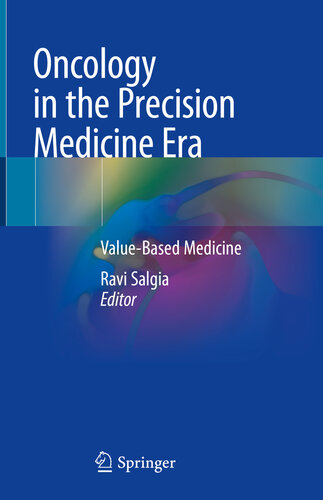 Oncology in the Precision Medicine Era Value-Based Medicine