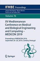 XV Mediterranean Conference on Medical and Biological Engineering and Computing - MEDICON 2019 : proceedings of MEDICON 2019, September 26-28, 2019, Coimbra, Portugal