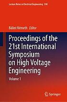 Proceedings of the 21st International Symposium on High Voltage Engineering Volume 1