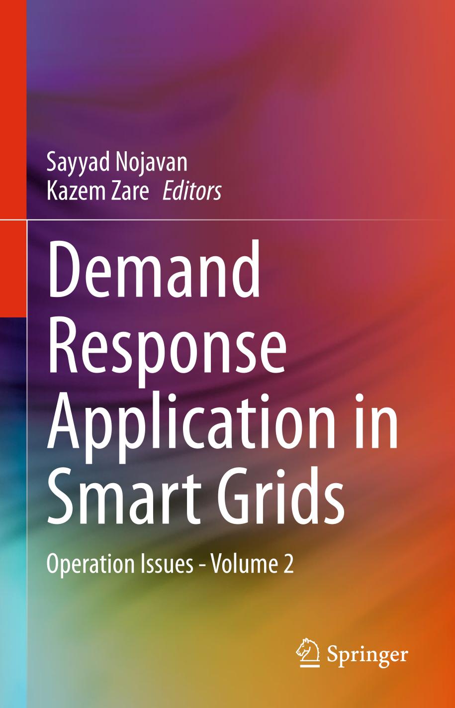 Demand Response Application in Smart Grids Operation Issues - Volume 2