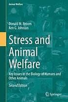 STRESS AND ANIMAL WELFARE : key issues in the biology of humans and other animals.