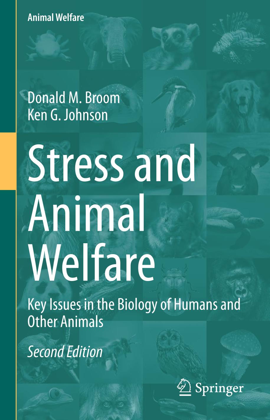 Stress and animal welfare : key issues in the biology of humans and other animals