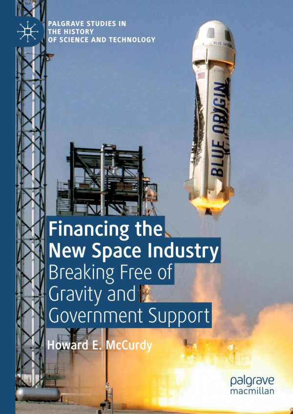 Financing the New Space Industry : Breaking Free of Gravity and Government Support