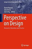 Perspective on design : research, education and practice