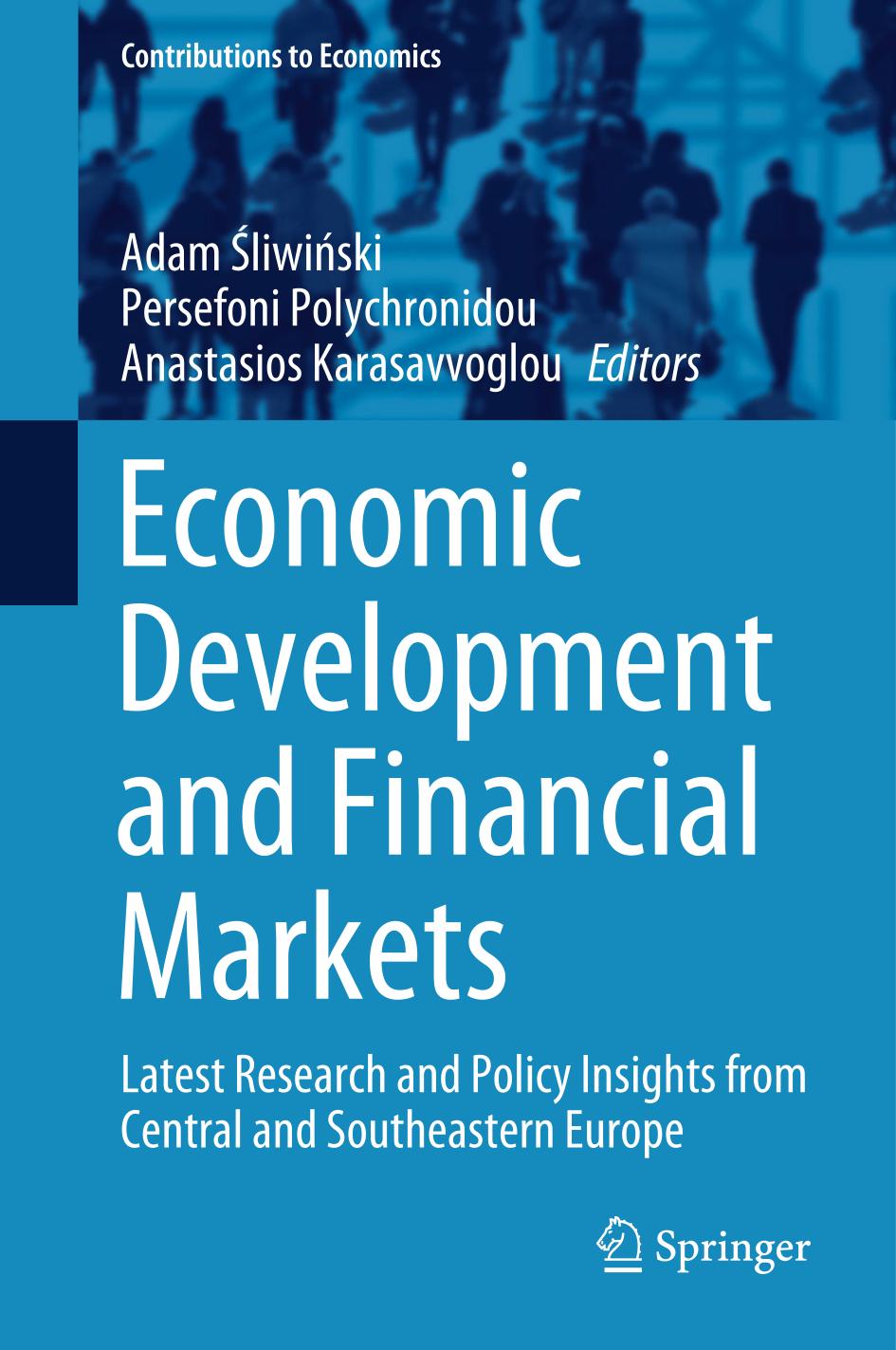 ECONOMIC DEVELOPMENT AND FINANCIAL MARKETS : latest research and policy.