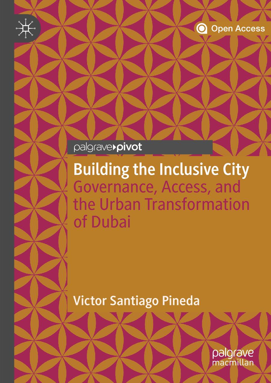 Building the inclusive city : governance, access, and the urban transformation of Dubai