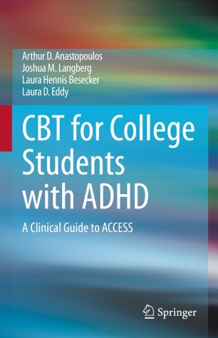 CBT for college students with ADHD : a clinical guide to ACCESS