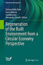 Regeneration of the built environment from a circular economy perspective