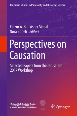 Perspectives on Causation Selected Papers from the Jerusalem 2017 Workshop