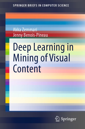 Deep Learning in Mining of Visual Content