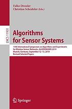 Algorithms for sensor systems : 15th International Symposium on Algorithms and Experiments for Wirelsess Sensor Networks, ALGOSENSORS 2019, Munich, Germany, September 12-13, 2019 : revised selected papers