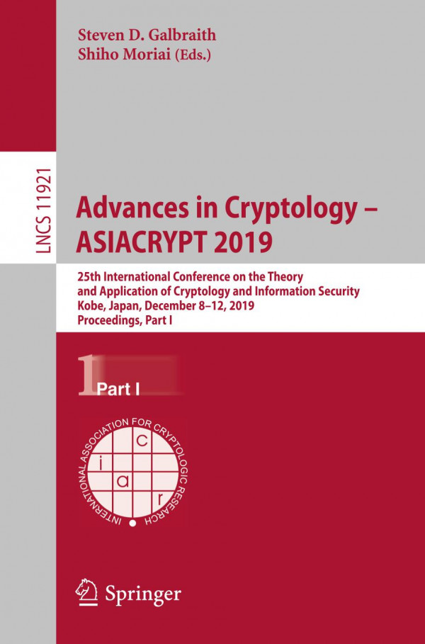 ADVANCES IN CRYPTOLOGY -- ASIACRYPT 2019 : 25th international conference.