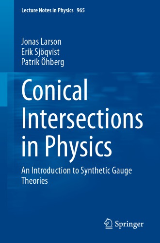 Conical Intersections in Physics An Introduction to Synthetic Gauge Theories