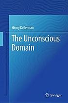 The unconscious domain