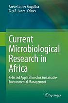 CURRENT MICROBIOLOGICAL RESEARCH IN AFRICA : selected applications.