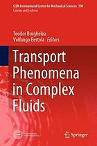 TRANSPORT PHENOMENA IN COMPLEX FLUIDS.