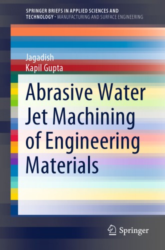 Abrasive water jet machining of engineering materials
