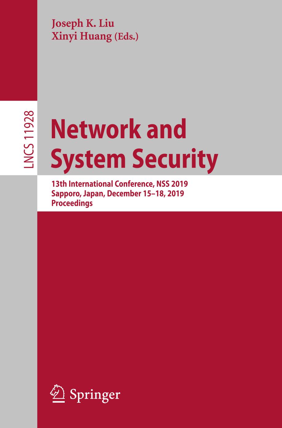 Network and System Security : 13th International Conference, NSS 2019, Sapporo, Japan, December 15-18, 2019, Proceedings