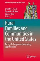 Rural families and communities in the United States : facing challenges and leveraging opportunities