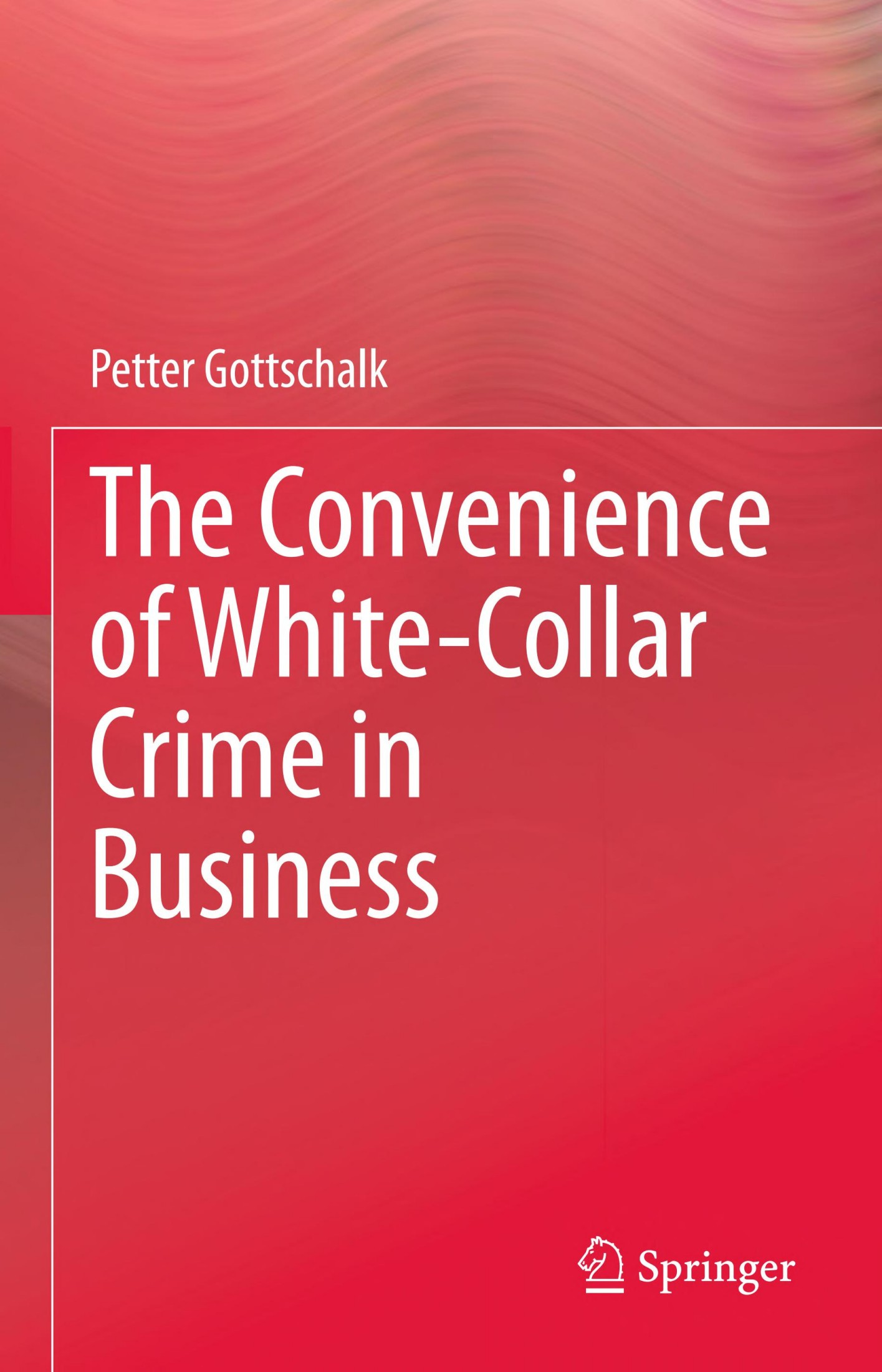 The Convenience of White-Collar Crime in Business