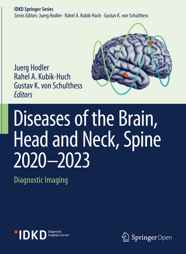 Diseases of the Brain, Head and Neck, Spine 2020-2023 : Diagnostic Imaging