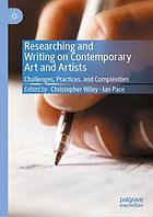 Researching and writing on contemporary art and artists. Challenges, practices, and complexities.