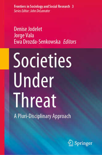 Societies Under Threat A Pluri-Disciplinary Approach