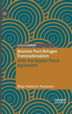 Bosnian Post-Refugee Transnationalism