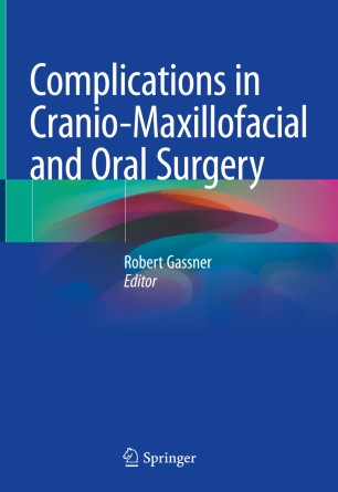 Complications in Cranio-Maxillofacial and Oral Surgery