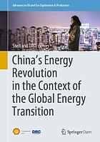 China's Energy Revolution in the Context of the Global Energy Transition