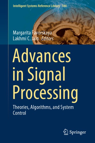 Advances in signal processing : theories, algorithms, and system control