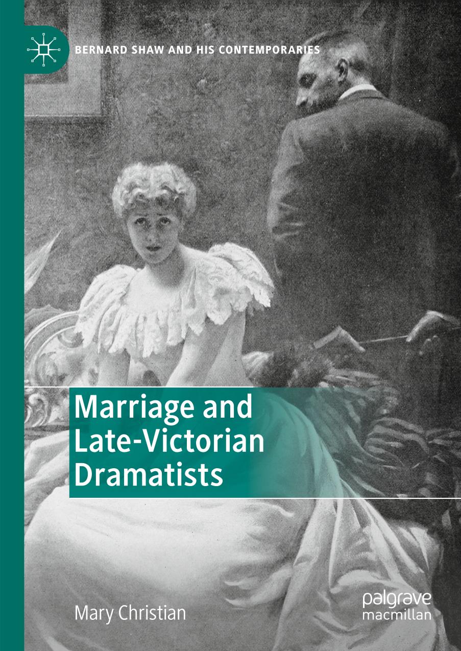 Marriage and Late-Victorian Dramatists