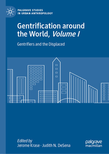 Gentrification around the World, Volume I Gentrifiers and the Displaced